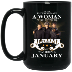 A Woman Who Listens To Alabama And Was Born In January Mug 5