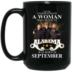 A Woman Who Listens To Alabama And Was Born In September Mug 5