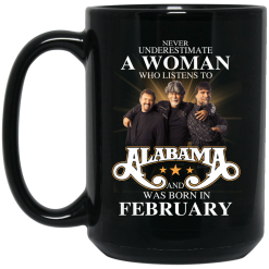 A Woman Who Listens To Alabama And Was Born In February Mug 6