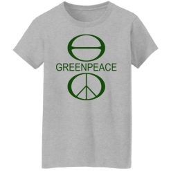 Greenpeace Sweatshirt T-Shirts, Hoodies, Long Sleeve 33