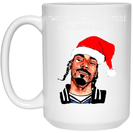 Snoop Dogg: Twas The Nizzle Before Chrismizzle And All Through The Hizzle Mug 3