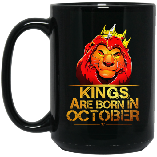 Lion King Are Born In October Mug 3