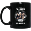 Never Underestimate A Woman Who Loves Criminal Minds And Was Born In March Mug 3