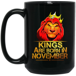 Lion King Are Born In November Mug 5