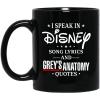 I Speak In Disney Song Lyrics and Grey’s Anatomy Quotes Mug 3