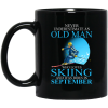 Never Underestimate An Old Man Who Loves Skiing And Was Born In September Mug 3