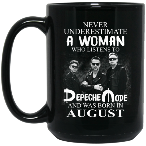 A Woman Who Listens To Depeche Mode And Was Born In August Mug 3