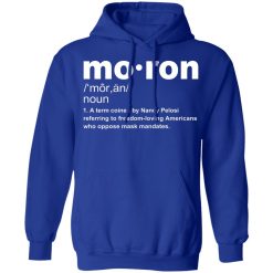 Moron T-Shirt Kevin McCarthy Anti-Mask Shirts, Hoodies, Long Sleeve 49