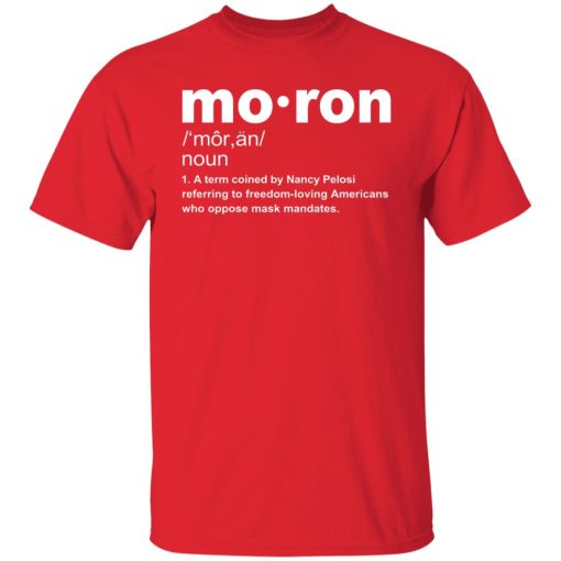 Moron T-Shirt Kevin McCarthy Anti-Mask Shirts, Hoodies, Long Sleeve 5