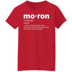 Moron T-Shirt Kevin McCarthy Anti-Mask Shirts, Hoodies, Long Sleeve 37