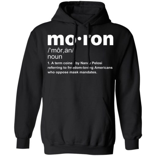 Moron T-Shirt Kevin McCarthy Anti-Mask Shirts, Hoodies, Long Sleeve 19