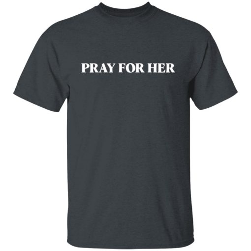 Pray For Her Future Shirts, Hoodies, Long Sleeve 3