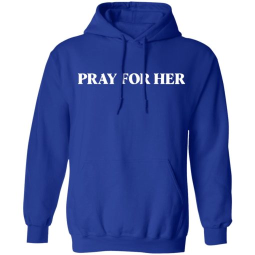 Pray For Her Future Shirts, Hoodies, Long Sleeve 25