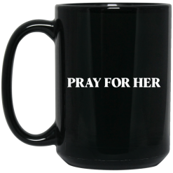 Pray For Her Future Mug 5
