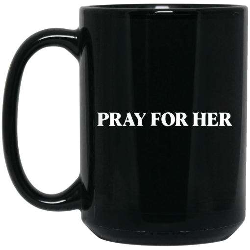 Pray For Her Future Mug 3