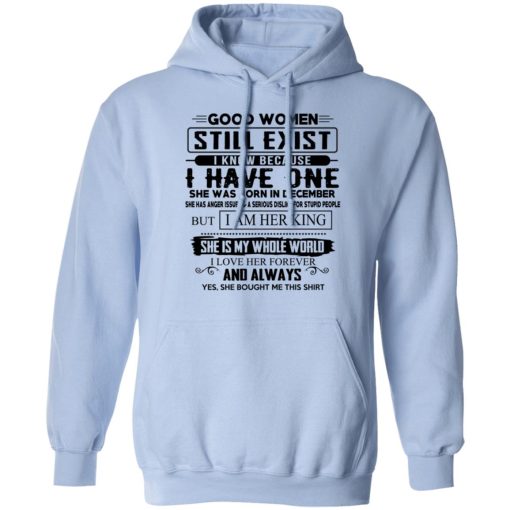 Good Women Still Exist I Have One She Was Born In December T-Shirts, Hoodies, Long Sleeve 24
