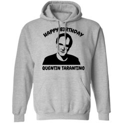 Happy Birthday Quentin Tarantino Shirts, Hoodies, Long Sleeve 42