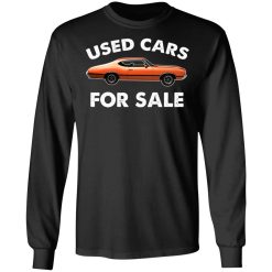 Used Cars For Sale Shirts, Hoodies, Long Sleeve 42