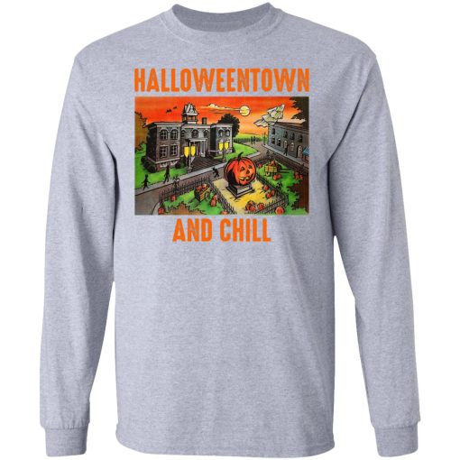 Halloweentown And Chill T-Shirts, Hoodies, Long Sleeve 13