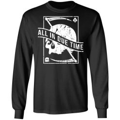All In Due Time T-Shirts, Hoodies, Long Sleeve 41