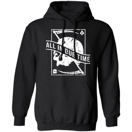 All In Due Time T-Shirts, Hoodies, Long Sleeve 19