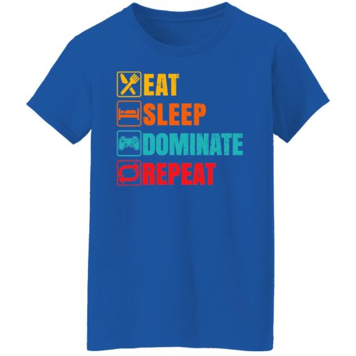 Eat Sleep Dominate Repeat T-Shirts, Hoodies, Long Sleeve 15