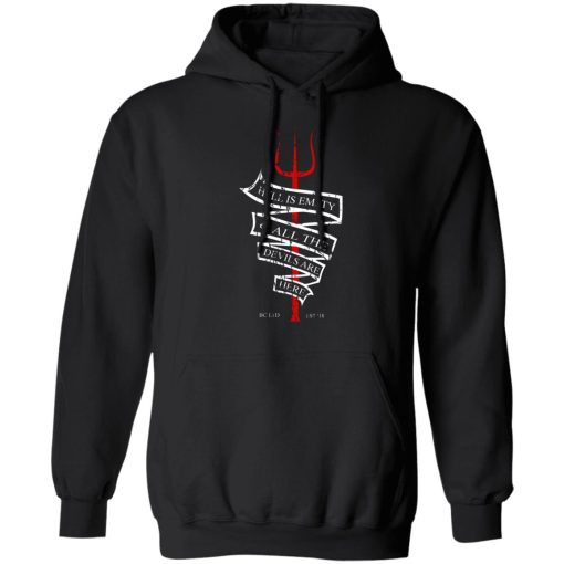 Hell Is Empty And All The Devils Are Here T-Shirts, Hoodies, Long Sleeve 19