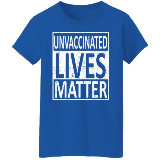 Unvaccinated Lives Matter T-Shirts, Hoodies, Long Sleeve 15