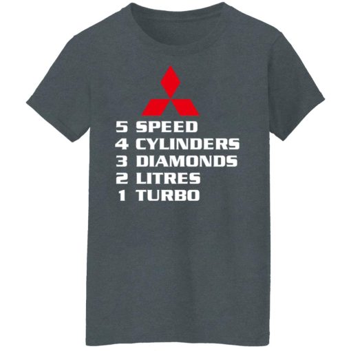5 Speed 4 Cylinders 3 Diamonds 2 Litres 1 Turbo Mitsubishi T-Shirts, Hoodies, Long Sleeve 11