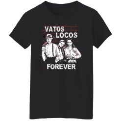 Blood In Blood Out: Vatos Locos Forever T-Shirts, Hoodies, Long Sleeve 33