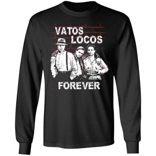 Blood In Blood Out: Vatos Locos Forever T-Shirts, Hoodies, Long Sleeve 17