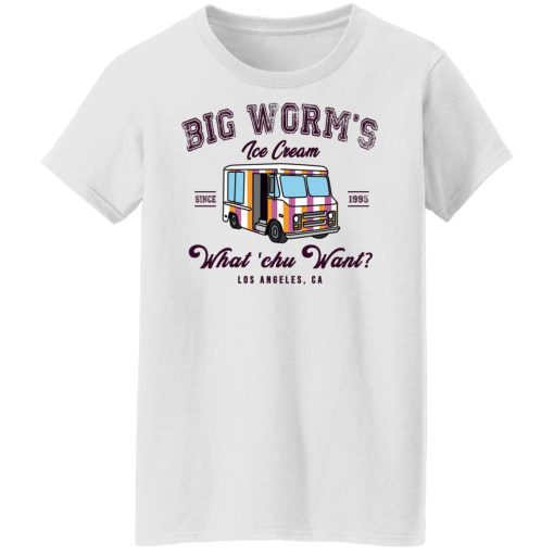 Big Worm’s Ice Cream What ‘chu Want T-Shirts, Hoodies, Long Sleeve 9