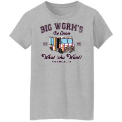 Big Worm’s Ice Cream What ‘chu Want T-Shirts, Hoodies, Long Sleeve 33