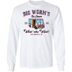 Big Worm’s Ice Cream What ‘chu Want T-Shirts, Hoodies, Long Sleeve 37