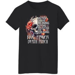 Five Finger Death Punch: Listen To The Meaning Before You Judge The Screaming T-Shirts, Hoodies, Long Sleeve 34