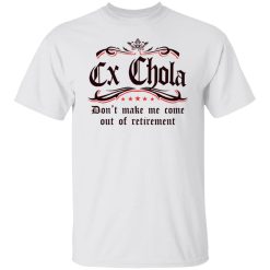 Ex Chola T-Shirts, Hoodies, Long Sleeve 25