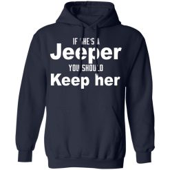 If She’s A Jeeper You Should Keep Her T-Shirts, Hoodies, Long Sleeve 45