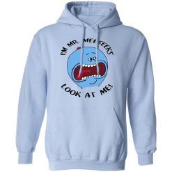 I'm Mr Meeseeks Look At Me Rick And Morty T-Shirts, Hoodies, Long Sleeve 45