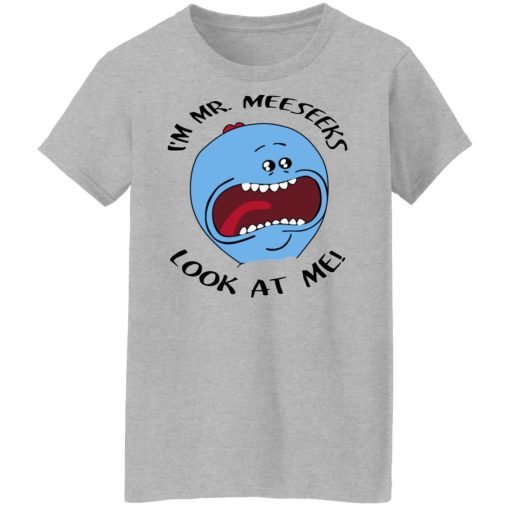 I'm Mr Meeseeks Look At Me Rick And Morty T-Shirts, Hoodies, Long Sleeve 11