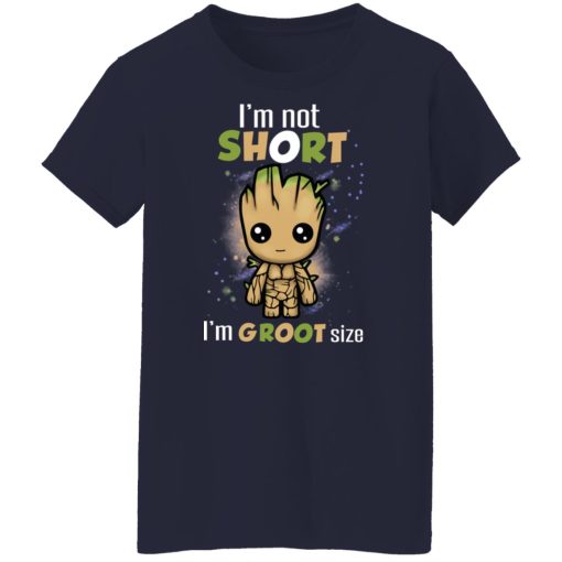 I'm Not Short I'm Groot Size T-Shirts, Hoodies, Long Sleeve 13