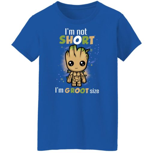 I'm Not Short I'm Groot Size T-Shirts, Hoodies, Long Sleeve 15