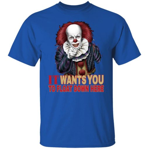 It Wants You To Float Down Here T-Shirts, Hoodies, Long Sleeve 5