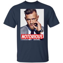 Notorious – Conor Mcgregor T-Shirts, Hoodies, Long Sleeve 29