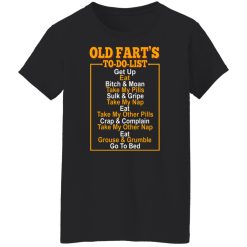 Old Fart’s To Do List T-Shirts, Hoodies, Long Sleeve 33