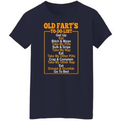 Old Fart’s To Do List T-Shirts, Hoodies, Long Sleeve 38