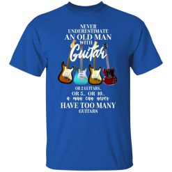 Never Underestimate An Old Man With Many Guitars T-Shirts, Hoodies, Long Sleeve 32