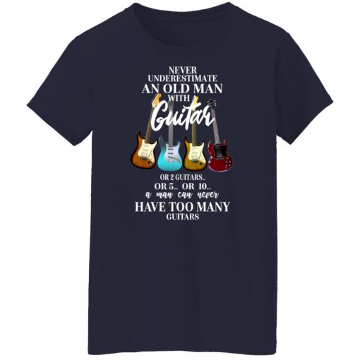 Never Underestimate An Old Man With Many Guitars T-Shirts, Hoodies, Long Sleeve 14