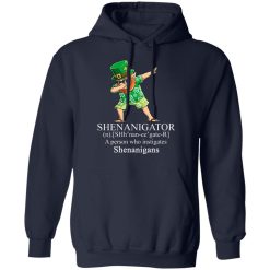 Shenanigator T-Shirts, Hoodies, Long Sleeve 45
