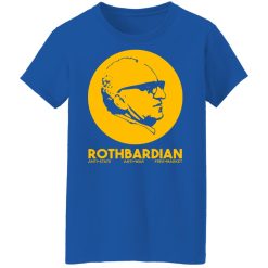 Rothbardian Murray Rothbard T-Shirts, Hoodies, Long Sleeve 40