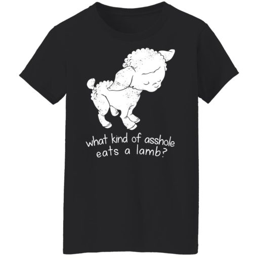What Kind Of Asshole Eats A Lamb T-Shirts, Hoodies, Long Sleeve 9